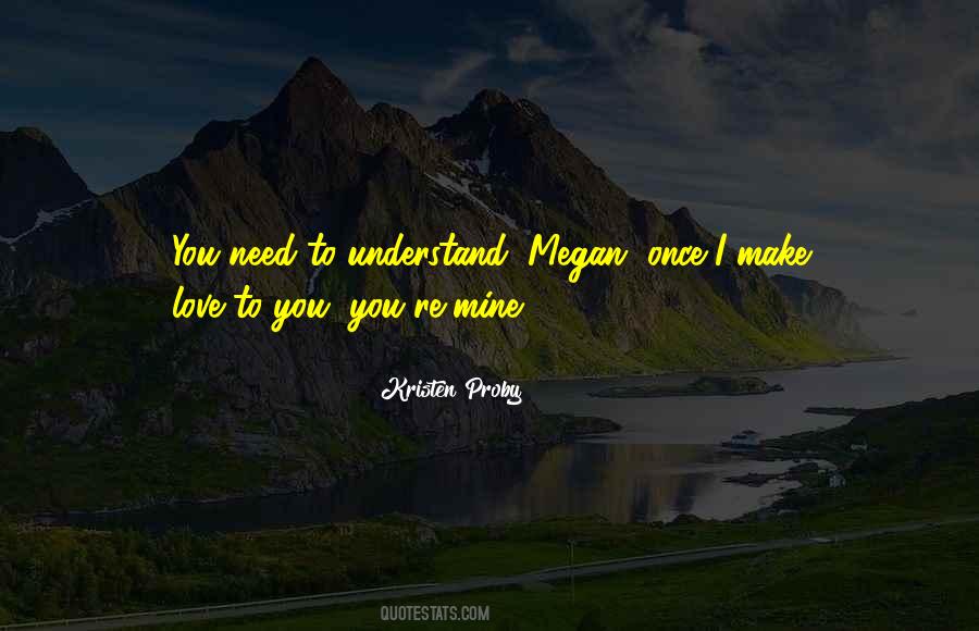 You're Mine Love Quotes #1084059