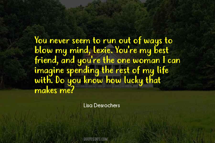 You're My Best Friend Quotes #1546188