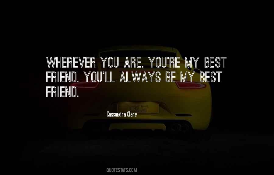 You're My Best Friend Quotes #201819