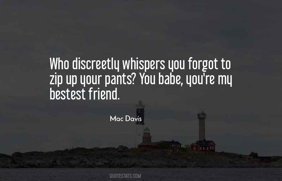 You're My Bestest Friend Quotes #725401