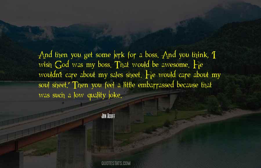 You're My Boss Quotes #1293995