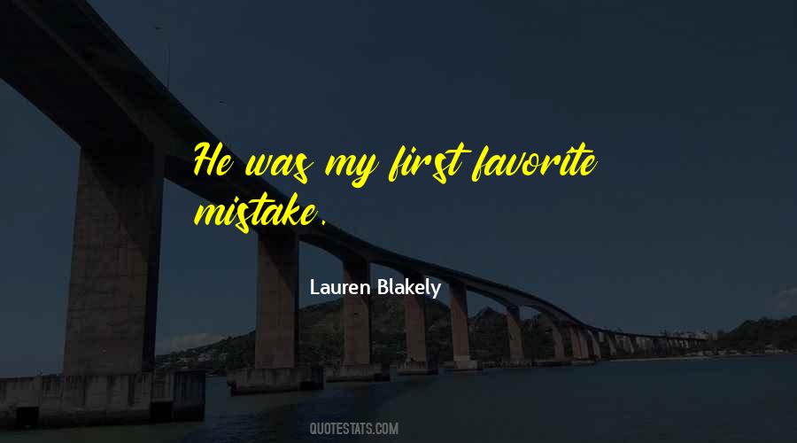 You're My Favorite Mistake Quotes #1691449