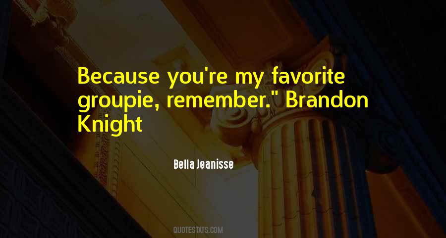 You're My Favorite Quotes #1560293