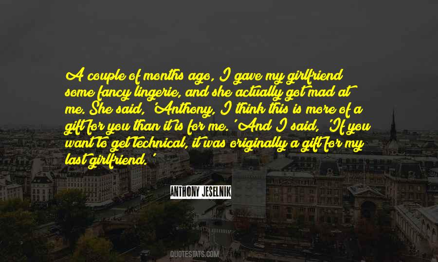 You're My Girlfriend Quotes #915464