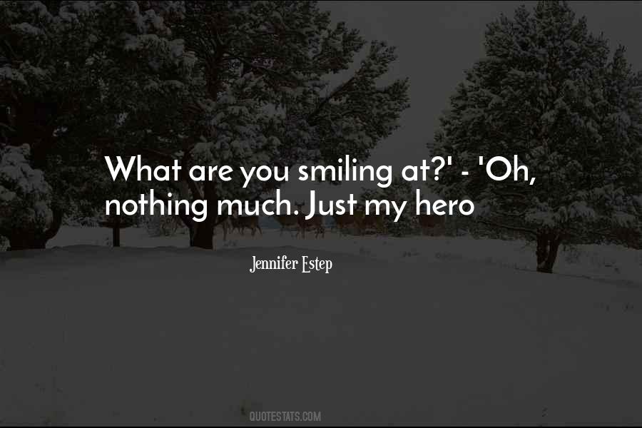 You're My Hero Quotes #616852