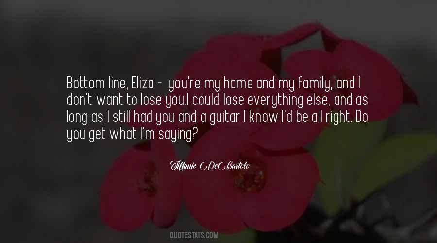 You're My Home Quotes #1720685