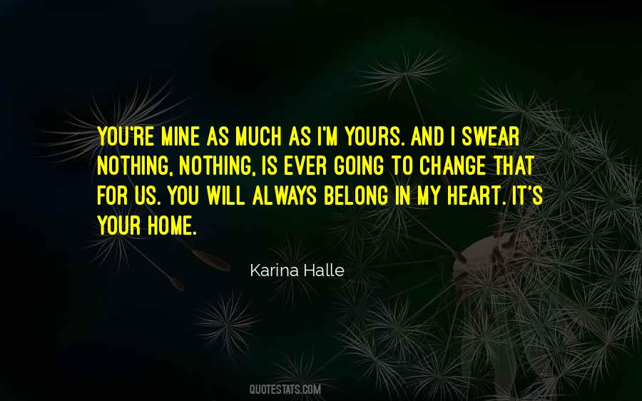 You're My Home Quotes #461452