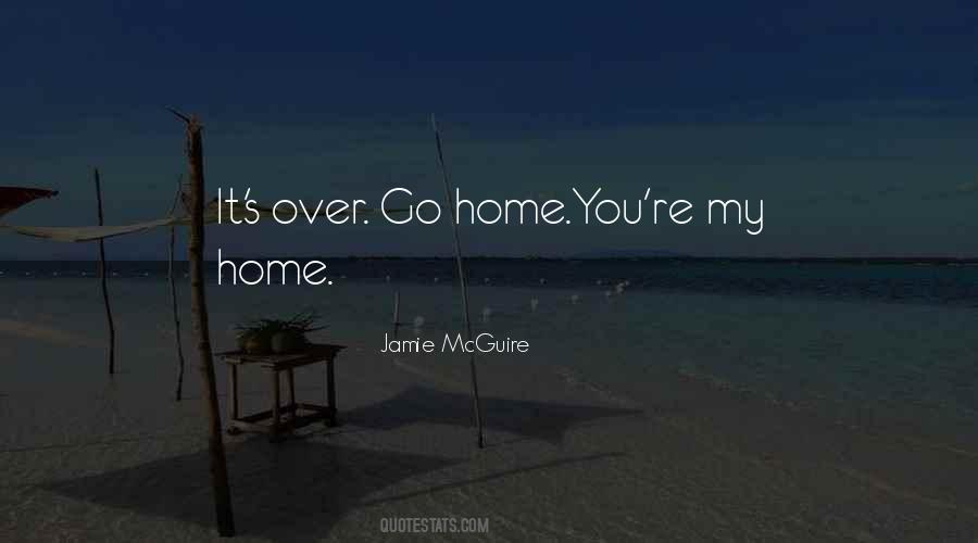 You're My Home Quotes #723895