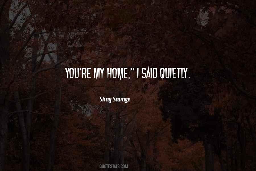 You're My Home Quotes #794035