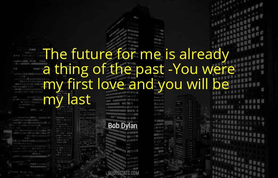 You're My Last Love Quotes #673247