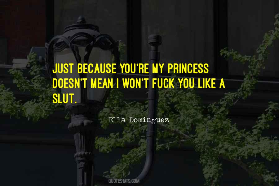 You're My Princess Quotes #809657