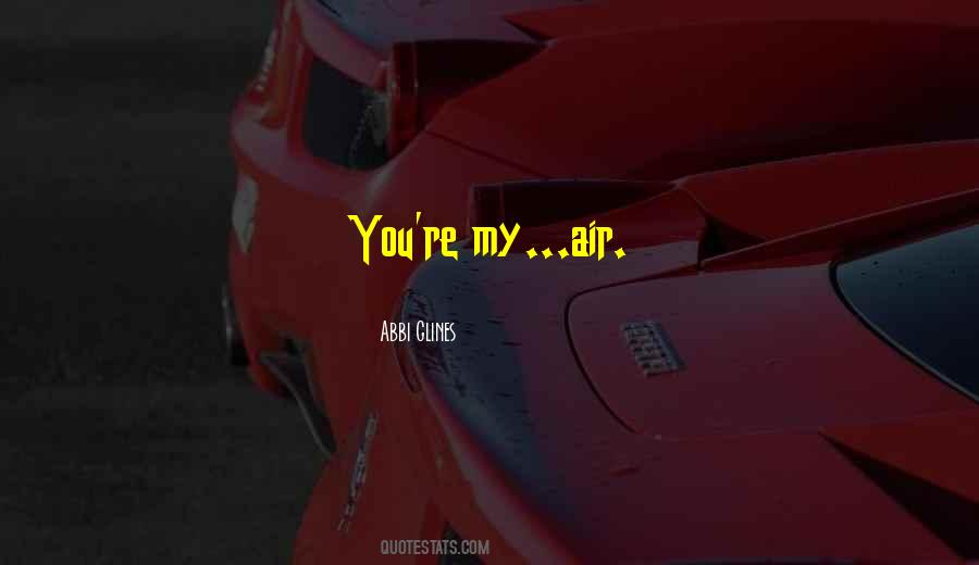 You're My Quotes #1407463