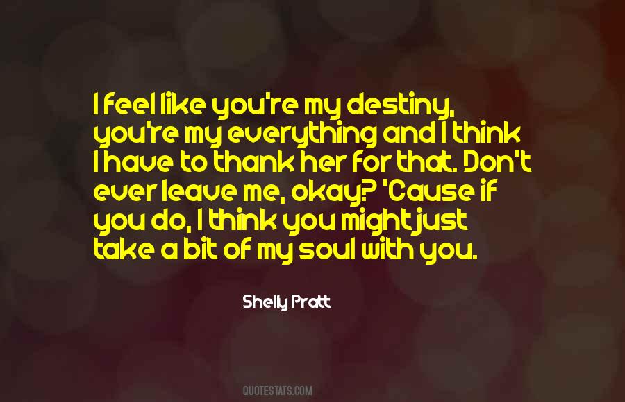You're My Soul Quotes #1727882