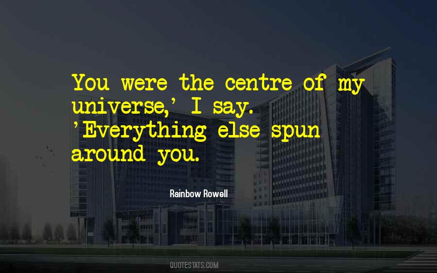 You're My Universe Quotes #308389