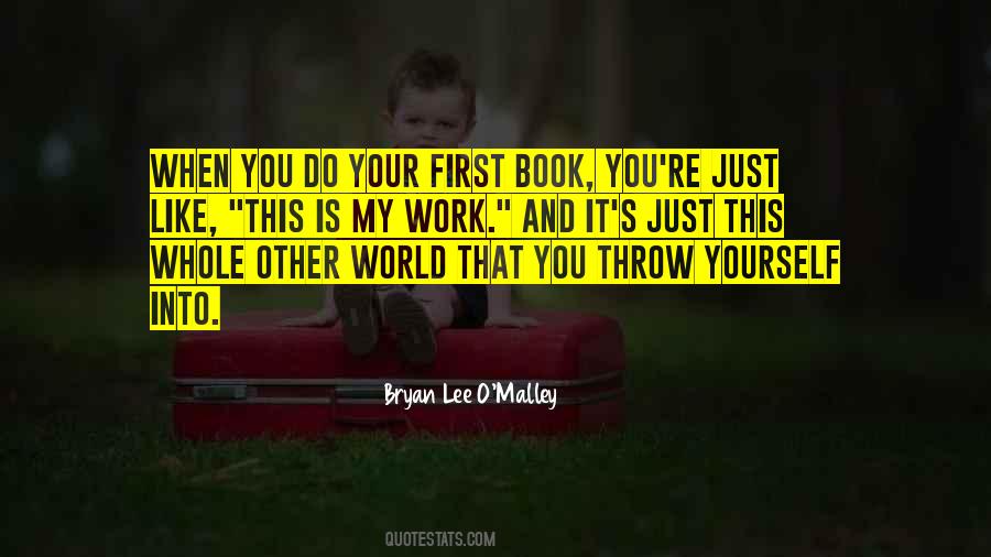 You're My Whole World Quotes #522688