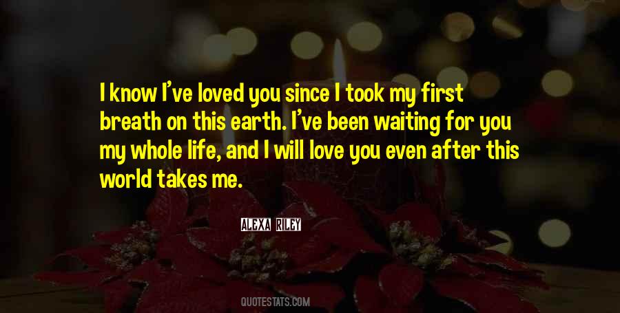 You're My Whole World Quotes #619742