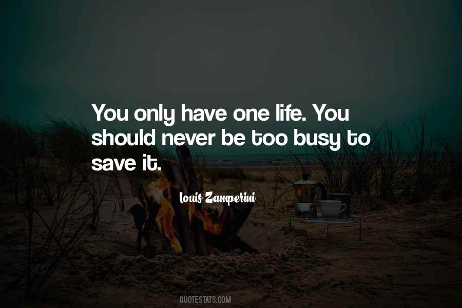 You're Never Too Busy Quotes #1677852