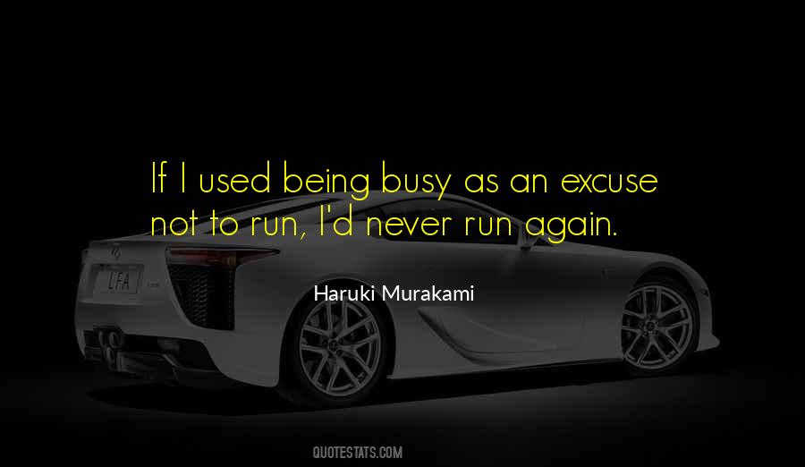 You're Never Too Busy Quotes #264245