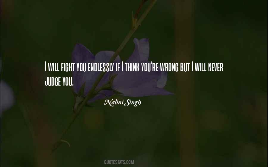 You're Never Wrong Quotes #1119838