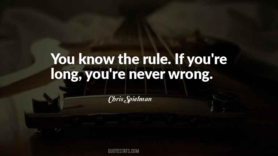 You're Never Wrong Quotes #286270