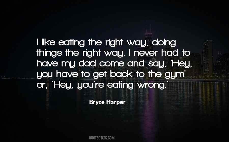 You're Never Wrong Quotes #932926