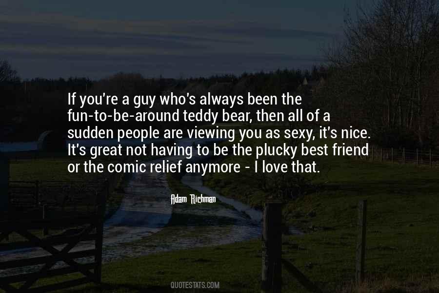 You're Nice Quotes #205548