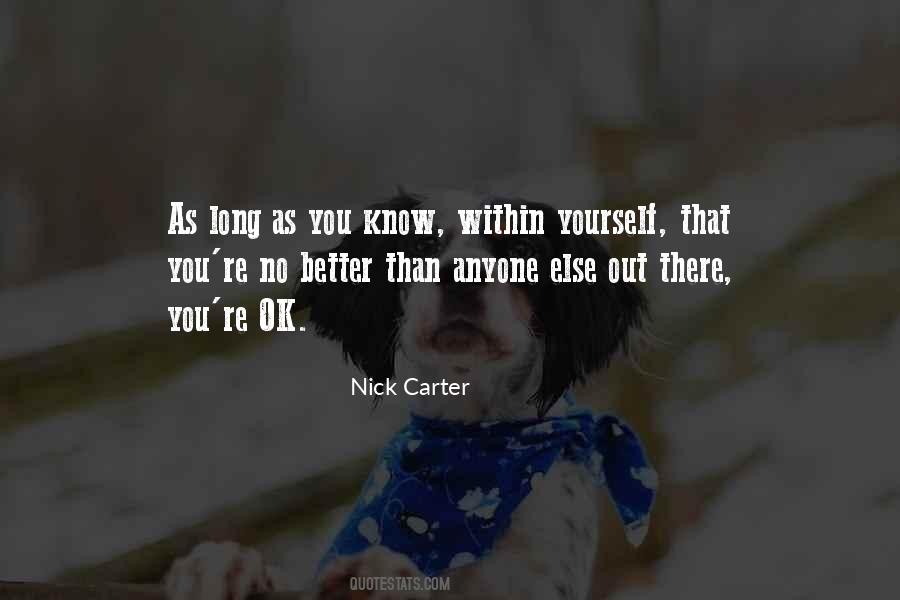 You're No Better Than Anyone Else Quotes #1181570