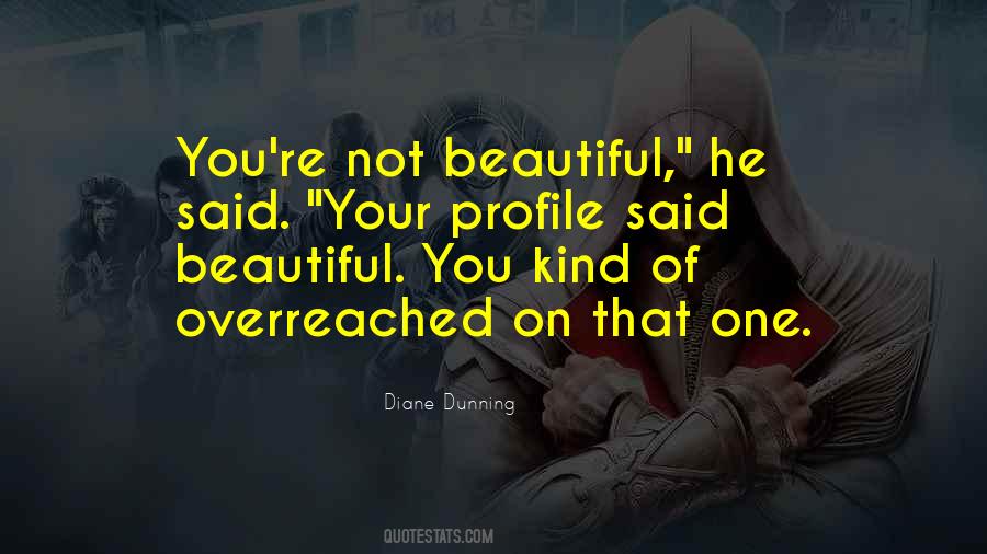 You're Not Beautiful Quotes #1007489