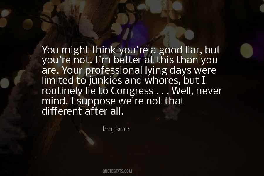 You're Not Better Quotes #3081