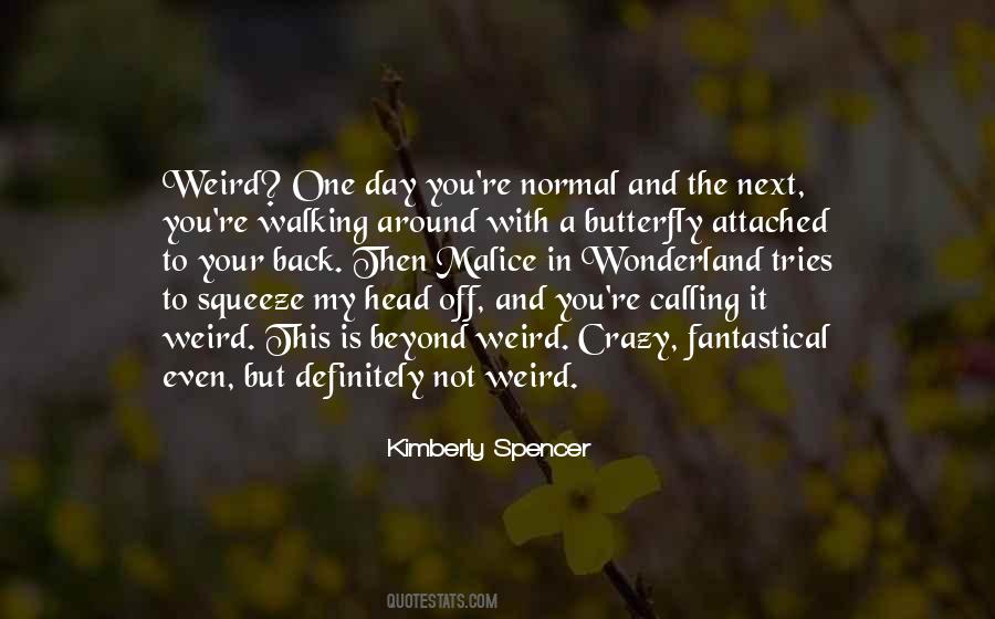 You're Not Crazy Quotes #1165484 You're Not Crazy Quotes #1165484