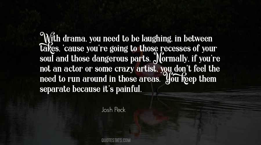 You're Not Crazy Quotes #627552 You're Not Crazy Quotes #627552