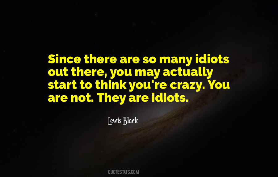 You're Not Crazy Quotes #976189