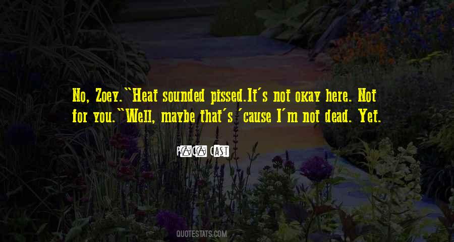 You're Not Dead Yet Quotes #1151459