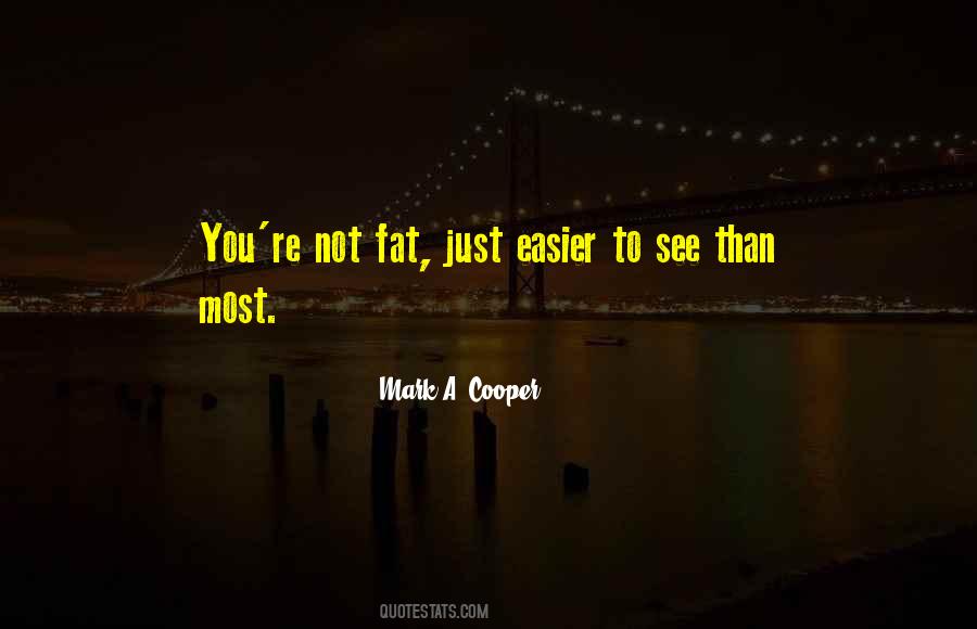 You're Not Fat Quotes #534044