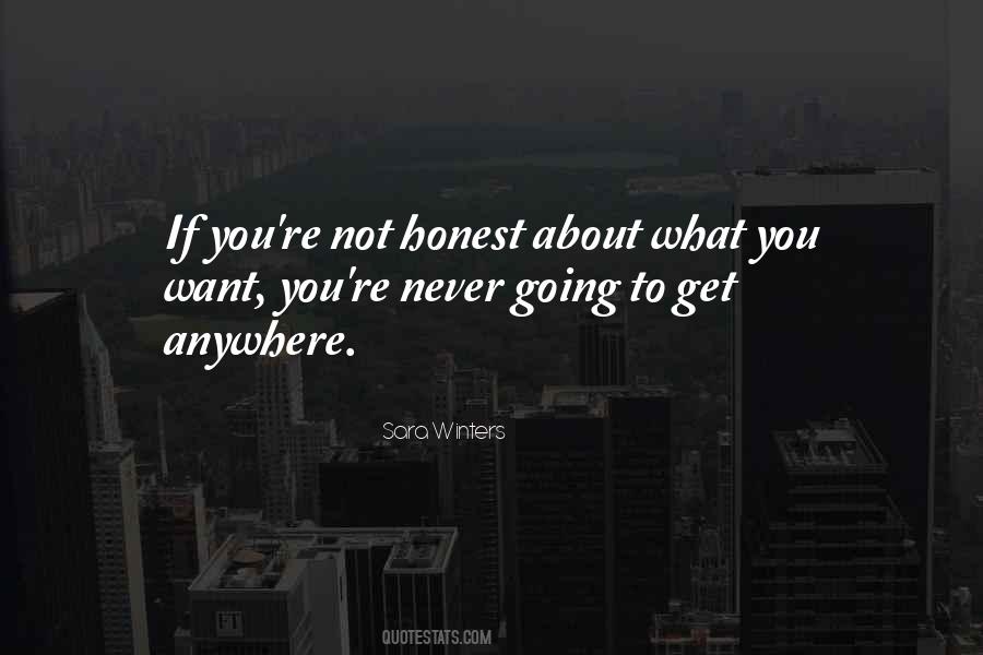 You're Not Going Anywhere Quotes #1014048