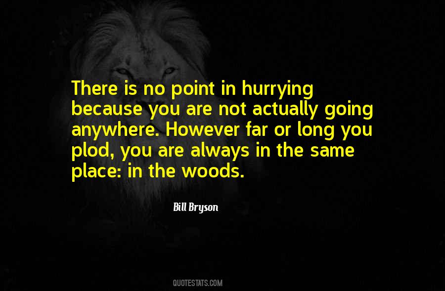 You're Not Going Anywhere Quotes #803267