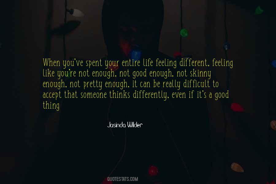 You're Not Good Enough Quotes #1750415
