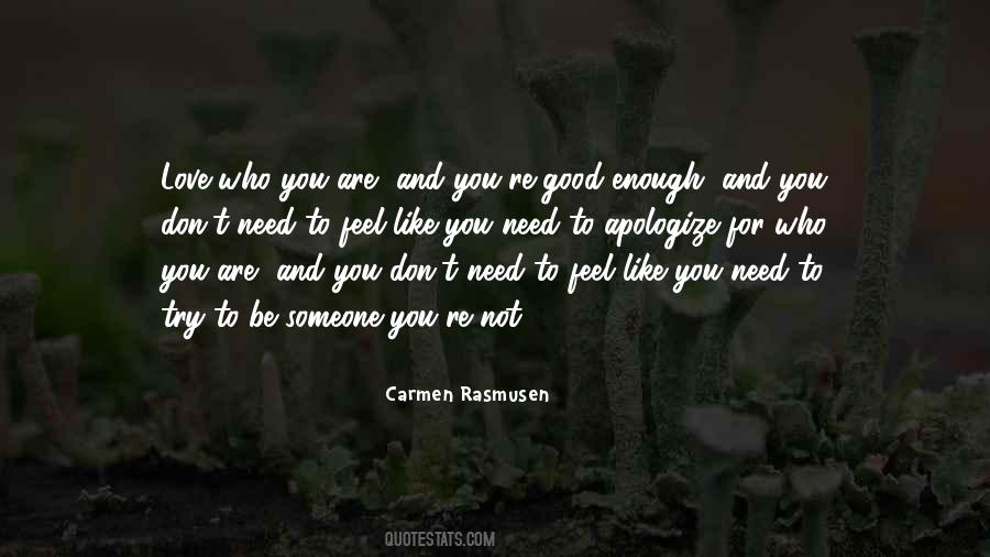 You're Not Good Enough Quotes #1797974