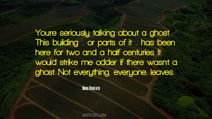 You're Not Here For Me Quotes #117278