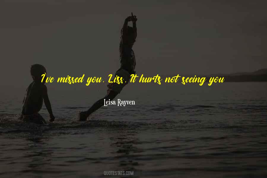 You're Not Here For Me Quotes #1417150