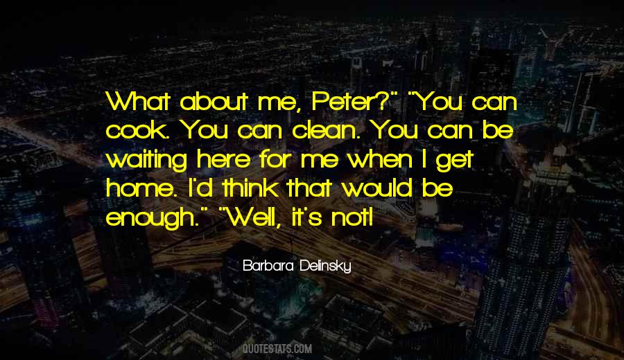 You're Not Here For Me Quotes #635736