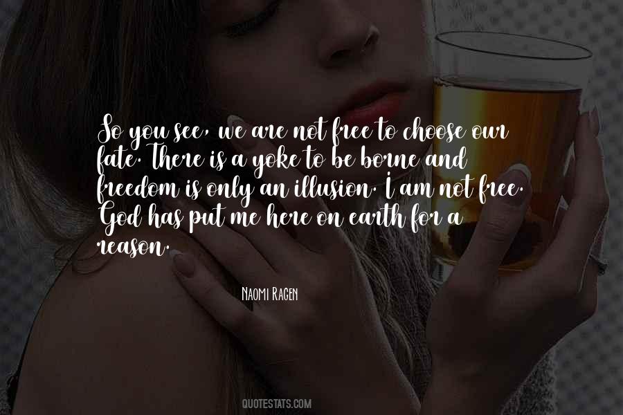 You're Not Here For Me Quotes #662721