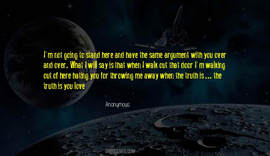 You're Not Here For Me Quotes #715502