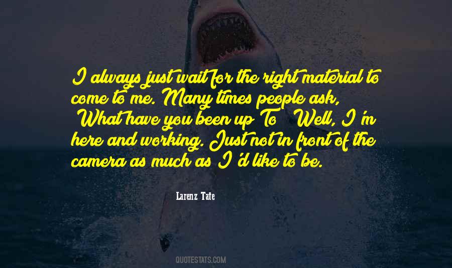 You're Not Here For Me Quotes #849386
