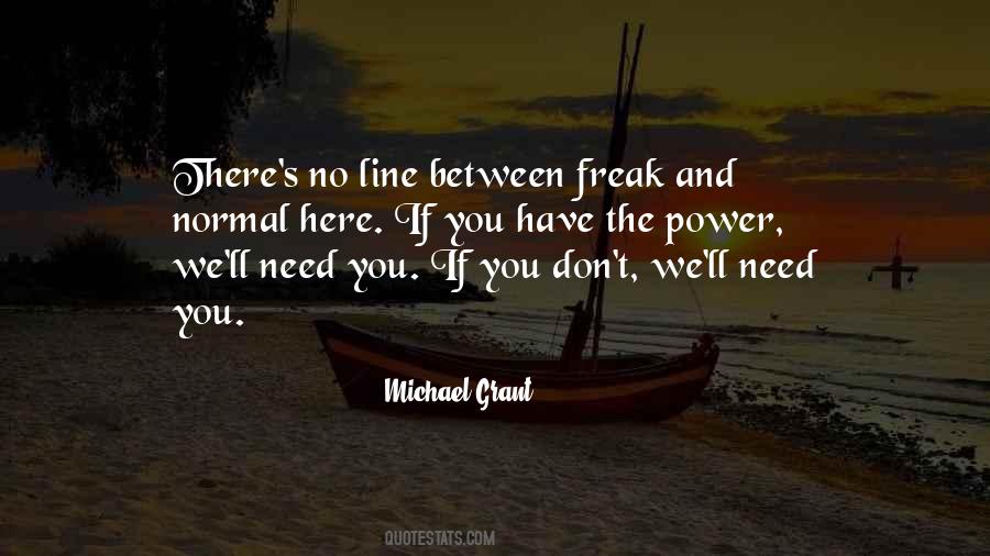 You're Not Here When I Need You The Most Quotes #43277
