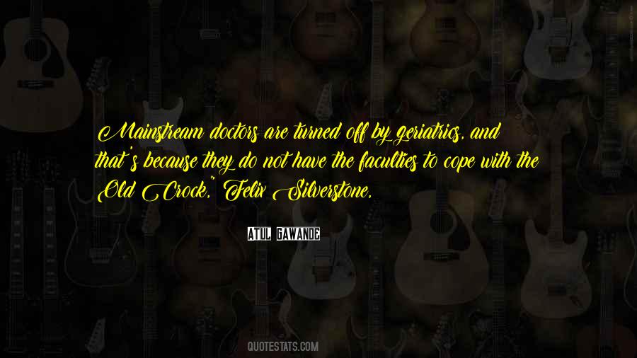 Quotes About Geriatrics #1531497