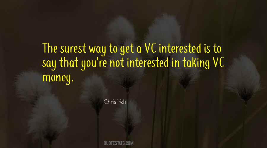 You're Not Interested Quotes #1213358