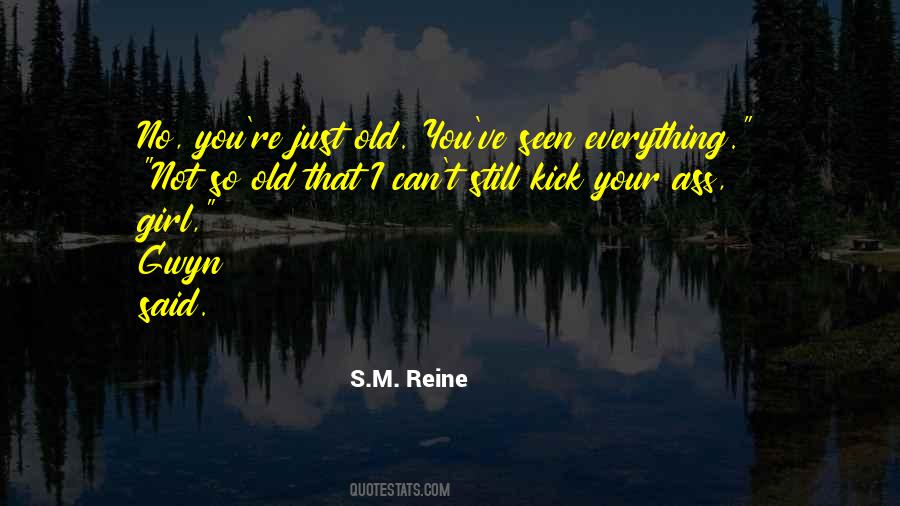 You're Not Old Quotes #207483