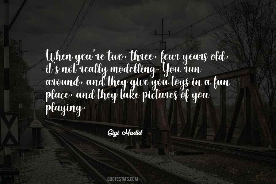 You're Not Old Quotes #811550