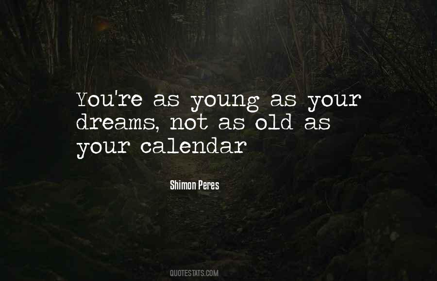 You're Not Old Quotes #84208